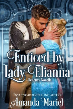 Enticed by Lady Elianna