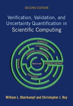 Verification, Validation, and Uncertainty Quantification in Scientific Computing