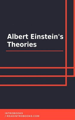 Albert Einstein's Theories