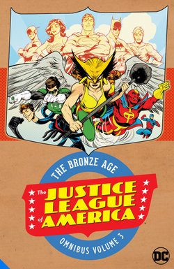 Justice League of America: the Bronze Age Omnibus Vol. 3