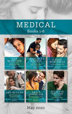 Medical Box Set 1-6 May 2020/Awakened by Her Brooding Brazilian/Falling for the Single Dad Surgeon/The Nurse's Reunion Wish/Baby Bombshell for