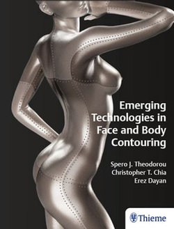 Emerging Technologies in Face and Body Contouring