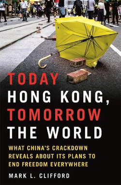 Today Hong Kong, Tomorrow the World