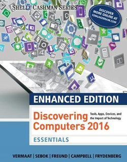 Enhanced Discovering Computers &amp;#65533;2017, Essentials