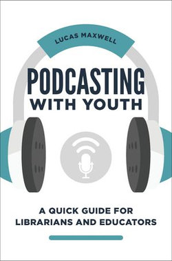 Podcasting with Youth