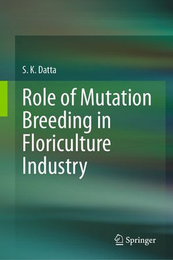 Role of Mutation Breeding In Floriculture Industry