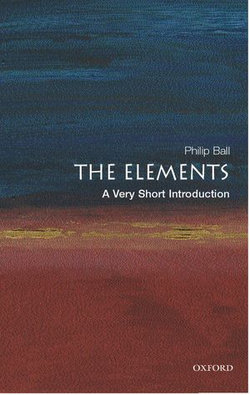 The Elements: A Very Short Introduction