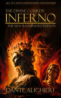 The Divine Comedy: Inferno (The New Illuminated Edition)