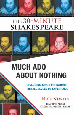 Much Ado About Nothing: The 30-Minute Shakespeare