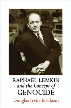 Raphaël Lemkin and the Concept of Genocide