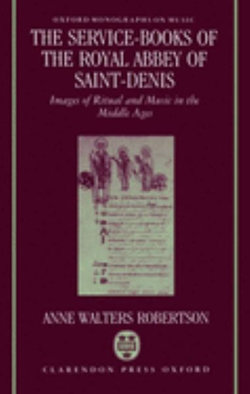 The Service-Books of the Royal Abbey of Saint-Denis