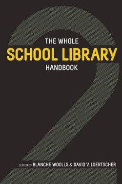 The Whole School Library Handbook 2