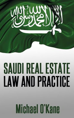 Saudi Real Estate Law and Practice