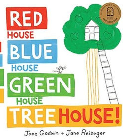 Red House, Blue House, Green House, Tree House!