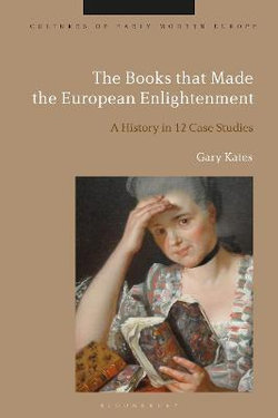 The Books That Made the European Enlightenment