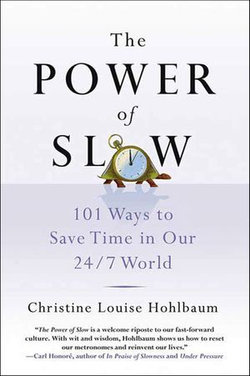 The Power of Slow