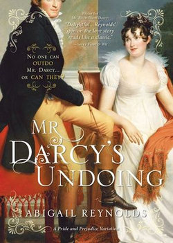 Mr. Darcy's Undoing