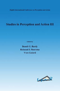 Studies in Perception and Action III