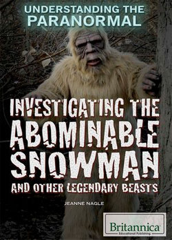 Investigating the Abominable Snowman and Other Legendary Beasts