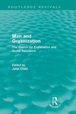 Man and Organization (Routledge Revivals)