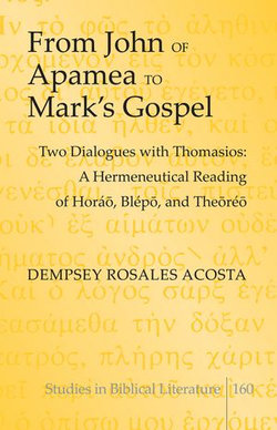 From John of Apamea to Mark’s Gospel