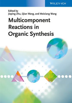 Multicomponent Reactions in Organic Synthesis