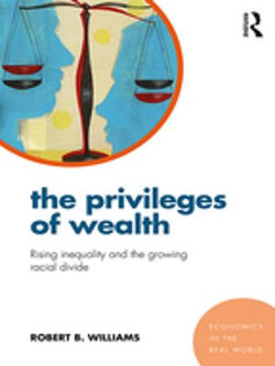 The Privileges of Wealth