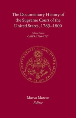 The Documentary History of the Supreme Court of the United States, 1789-1800