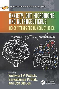 Anxiety, Gut Microbiome, and Nutraceuticals