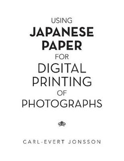 Using Japanese Paper for Digital Printing of Photographs