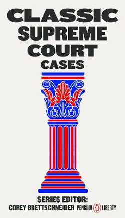 Classic Supreme Court Cases