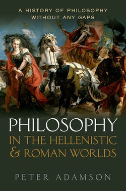 Philosophy in the Hellenistic and Roman Worlds