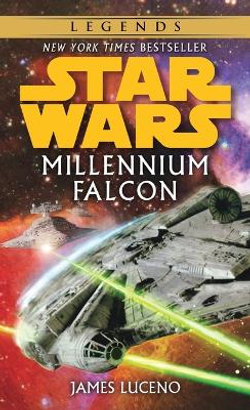 Millennium Falcon: Star Wars Legends