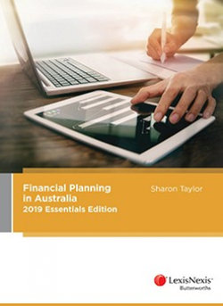 Financial Planning in Australia 2019 Essentials Edition