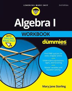 Algebra I Workbook for Dummies 3E with Online Practice