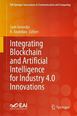 Integrating Blockchain and Artificial Intelligence for Industry 4. 0 Innovations