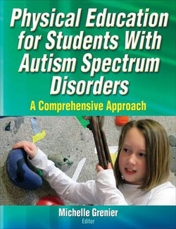 Physical Education for Students With Autism Spectrum Disorders