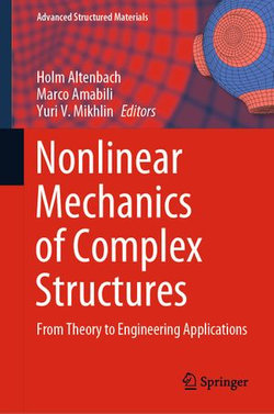 Nonlinear Mechanics of Complex Structures