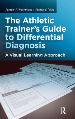 The Athletic Trainer's Guide to Differential Diagnosis