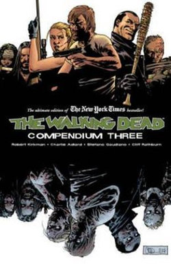 Walking Dead Compendium Volume 3