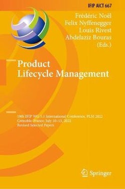 Product Lifecycle Management. PLM in Transition Times: The Place of Humans and Transformative Technologies