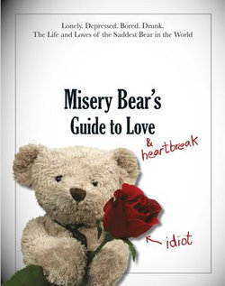 Misery Bear's Guide to Love & Heartbreak