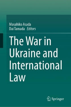 The War in Ukraine and International Law