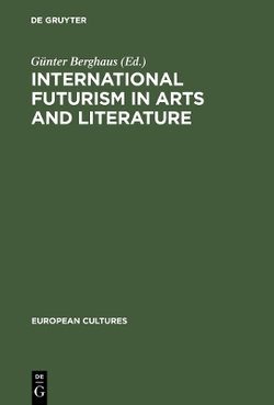 International Futurism in Arts and Literature