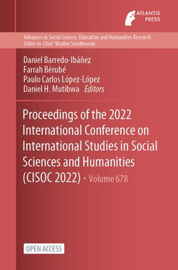 Proceedings of the 2022 International Conference on International Studies in Social Sciences and Humanities (CISOC 2022)