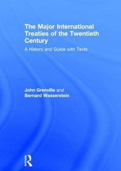 The Major International Treaties of the Twentieth Century