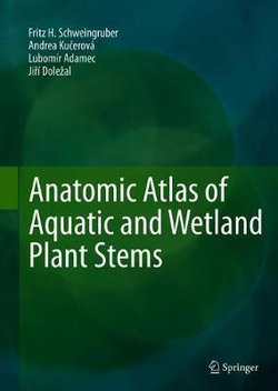 Anatomic Atlas of Aquatic and Wetland Plant Stems