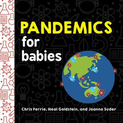 Pandemics for Babies