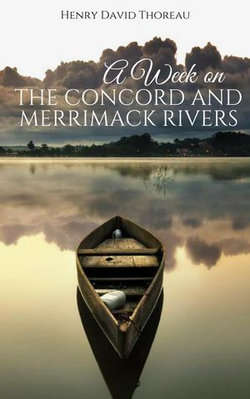 A Week on the Concord and Merrimack Rivers