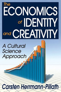 The Economics of Identity and Creativity